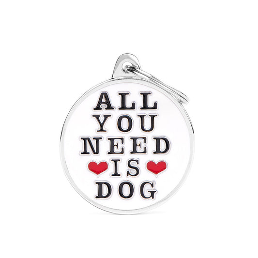 Placa / My Family / All You Need is Dog